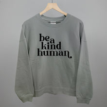 Load image into Gallery viewer, Be A Kind Human