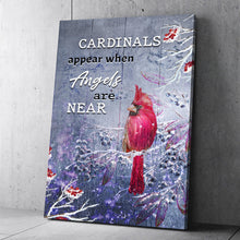 Load image into Gallery viewer, Cardinals Appear When Angels Are Near Sign III
