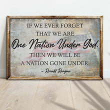 Load image into Gallery viewer, One Nation Under God Ronald Reagan Sign III