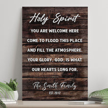 Load image into Gallery viewer, Holy Spirit You Are Welcome Here Sign