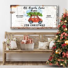 Load image into Gallery viewer, All Hearts Come Home For Christmas Sign