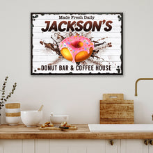 Load image into Gallery viewer, Donut Bar And Coffee House Made Fresh Daily Sign