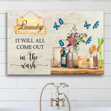 Load image into Gallery viewer, It Will All Come Out In The Wash Laundry Sign