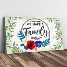 Load image into Gallery viewer, Together We Make A Family Sign