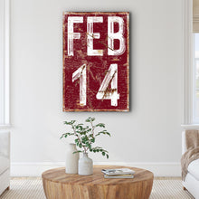 Load image into Gallery viewer, Feb 14 Sign