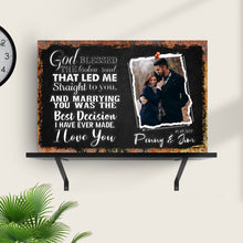 Load image into Gallery viewer, God Bless The Broken Road That Led Me To You Sign