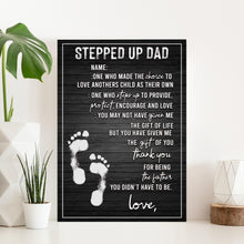 Load image into Gallery viewer, Stepped Up Dad Happy Father's Day Sign