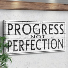 Load image into Gallery viewer, Progress Not Perfection Sign