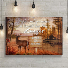 Load image into Gallery viewer, I Wish I Met You Sooner So I Could Love You Longer Sign