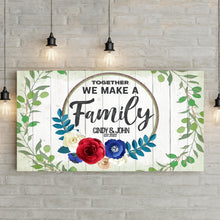 Load image into Gallery viewer, Together We Make A Family Sign