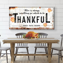 Load image into Gallery viewer, Always Thankful Sign
