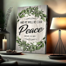 Load image into Gallery viewer, Micah 5:5 NIV - And He Will Be Our Peace Scripture Sign