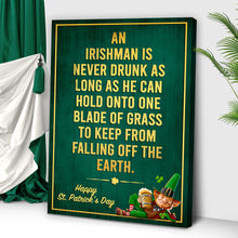 Load image into Gallery viewer, An Irishman Is Never Drunk Sign