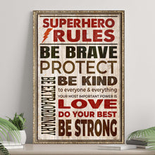 Load image into Gallery viewer, Your Most Important Power Is Love Superhero Rules Sign