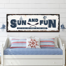 Load image into Gallery viewer, Sun And Fun Sign