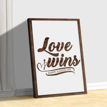 Load image into Gallery viewer, Easter Love Wins Sign