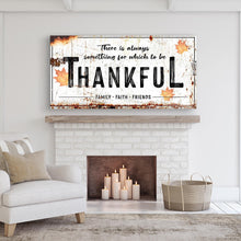 Load image into Gallery viewer, Always Thankful Sign