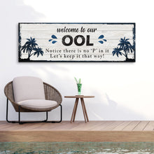 Load image into Gallery viewer, Welcome To Our Pool Sign