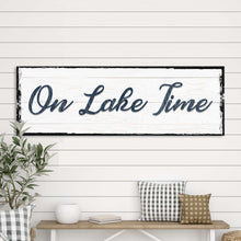 Load image into Gallery viewer, On Lake Time Sign