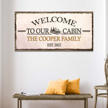 Load image into Gallery viewer, Welcome To Our Cabin Sign