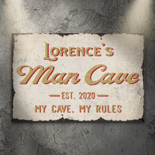 Load image into Gallery viewer, My Cave My Rules Man Cave Sign