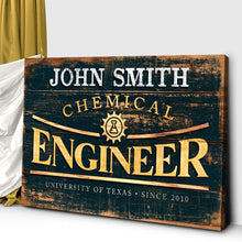 Load image into Gallery viewer, Chemical Engineer Sign