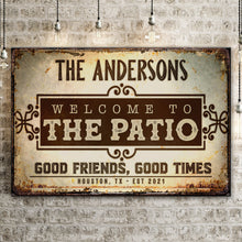 Load image into Gallery viewer, Welcome To The Patio Sign