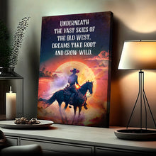 Load image into Gallery viewer, Underneath The Vast Skies Of The Old West Sign