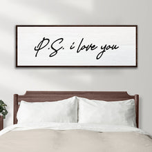 Load image into Gallery viewer, Valentine P.S. I Love You Typography Sign