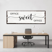 Load image into Gallery viewer, Office Sweet Office Sign
