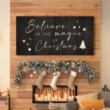 Load image into Gallery viewer, Believe In The Magic Of Christmas Sign II