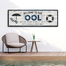 Load image into Gallery viewer, Welcome To Our Pool Sign