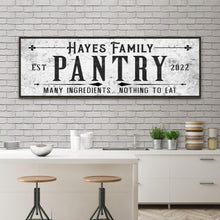 Load image into Gallery viewer, Many Ingredients, Nothing To Eat Pantry Sign