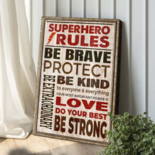 Load image into Gallery viewer, Your Most Important Power Is Love Superhero Rules Sign