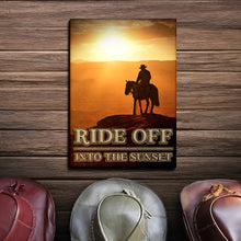 Load image into Gallery viewer, Ride Off Into The Sunset Western Sayings For Signs