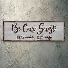 Load image into Gallery viewer, Be Our Guest Sign III