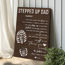 Load image into Gallery viewer, Thank You For Being The Father You Didn't Have To Be Happy Father's Day Sign