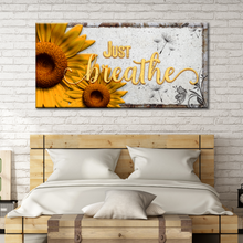 Load image into Gallery viewer, Just Breathe Sign