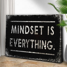 Load image into Gallery viewer, Mindset Is Everything Sign