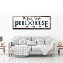 Load image into Gallery viewer, Family Pool House Sign
