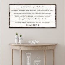 Load image into Gallery viewer, Psalm 121:1-8 - My Help Comes From The Lord Sign