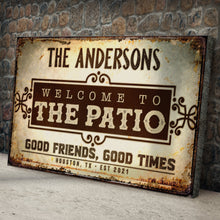 Load image into Gallery viewer, Welcome To The Patio Sign