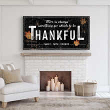 Load image into Gallery viewer, Always Thankful Sign