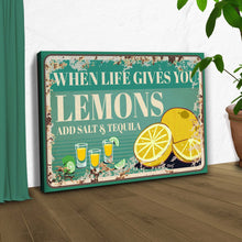 Load image into Gallery viewer, When Life Gives You Lemons Old Rustic Paper Sign