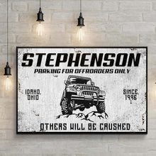 Load image into Gallery viewer, Parking For Offroaders Only Jeep Sign