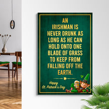 Load image into Gallery viewer, An Irishman Is Never Drunk Sign