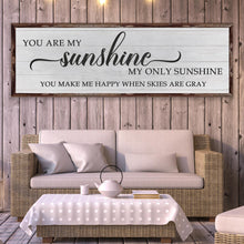 Load image into Gallery viewer, You Are My Sunshine Sign IV