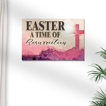 Load image into Gallery viewer, Easter, A Time Of Resurrection Sign