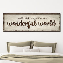 Load image into Gallery viewer, What A Wonderful World Sign III