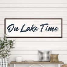 Load image into Gallery viewer, On Lake Time Sign